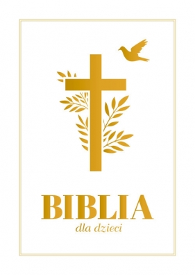 KOMUNIA Biblia dla dzieci - Opracowanie zbiorowe