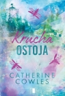 Krucha ostoja Catherine Cowles
