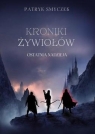 Kroniki żywiołów. Ostatnia nadzieja Patryk Smyczek