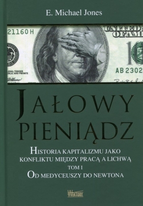 Jałowy pieniądz - E. Michael Jones