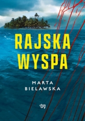 Rajska wyspa - Marta Bielawska .