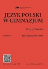 Język Polski w Gimnazjum nr 3 2017/2018 Opracowanie zbiorowe