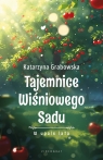 W upale lata. Tajemnice Wiśniowego Sadu. Tom 2
