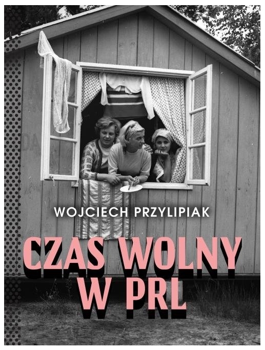 Czas wolny w PRL (Uszkodzona okładka)