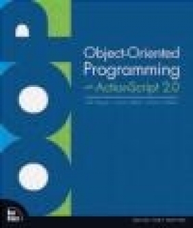 Object-Oriented Programming with ActionScript 2.0 Jeff Tapper, James Talbot, J Tapper