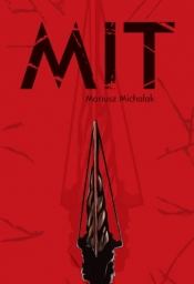 Mit - Mariusz Michalak