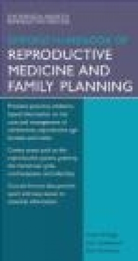 Oxford Handbook of Reproductive Medicine and Family Planning - Elspeth McVeigh, John Guillebaud, Roy Homburg
