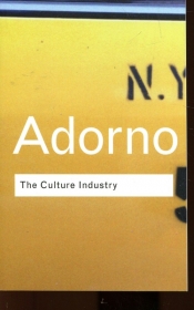 The Culture Industry Selected essays on mass culture - Adorno Theodor W.