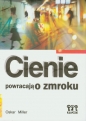 Cienie powracają o zmroku - Oskar Miller