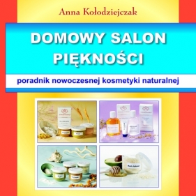Domowy salon piękności - Kołodziejczak Anna