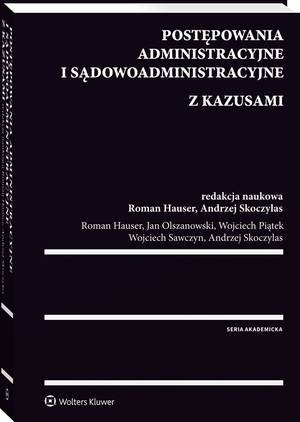 Postępowania administracyjne oraz sądowoadministracyjne z kazusami