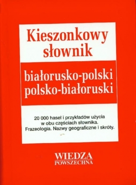 Kieszonkowy słownik białorusko-polski polsko-białoruski - Jasińska Teresa, Bartoszewicz Albert<br />
