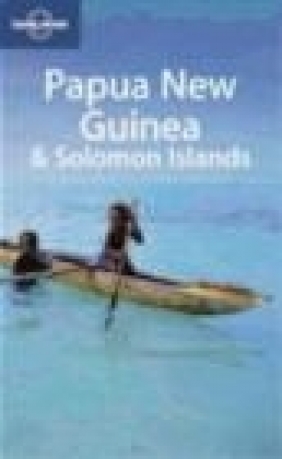 Papua New Guinea Jean-Bernard Carillet, Dean Starnes, Rowan McKinnon