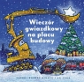 Wieczór gwiazdkowy na placu budowy null null