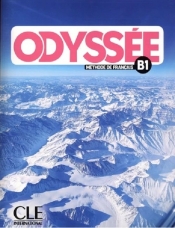Odyssee B1 Podręcznik do języka francuskiego dla starszej młodzieży i dorosłych - Rodrigues Walmir Mike, Megre Bruno, Bredelet Aline