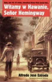 Witamy w Hawanie, Senor Hemingway