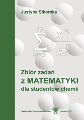 Zbiór zadań z matematyki dla studentów chemii w.5 - Justyna Sikorska