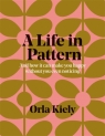 A Life in Pattern Orla Kiely