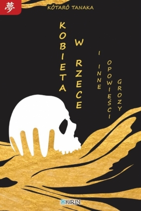 Kobieta w rzece i inne opowieści grozy