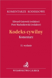 Kodeks cywilny. Komentarz - prof. dr hab. Piotr Machnikowski, prof. dr hab. Edward Gniewek