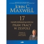17 niepodważalnych praw pracy w zespole - John Calvin Maxwell