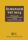 Almanach VAT 2014 350 odpowiedzi na najczęściej zadawane pytania w Kuciński Rafał