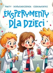 Eksperymenty dla dzieci - Magdalena Fołtyniak, Piotr Pękala