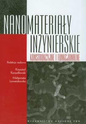 Nanomateriały inżynierskie konstrukcyjne i funkcjonalne