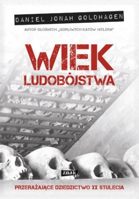 Wiek ludobójstwa - Goldhagen Daniel Jonah