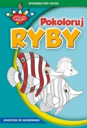 Zakręcone kolory. Pokoloruj ryby - Opracowanie zbiorowe