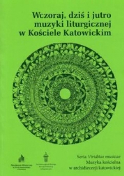 Wczoraj, dziś i jutro muzyki liturgicznej...