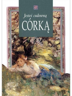 Jesteś cudowną córką - Opracowanie zbiorowe
