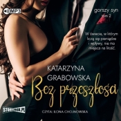 Gorszy syn T.2 Bez przeszłości audiobook - Grabowska Katarzyna