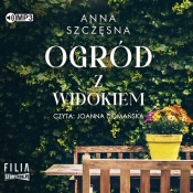 Ogród z widokiem (Audiobook) - Szczęsna Anna