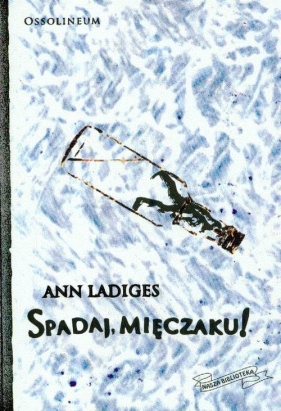 Spadaj mięczaku - Ladiges Ann