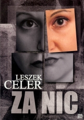 Za nic - Celer Leszek