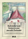 Kalendarium historyczne parafii Zielonki Jan Bulak