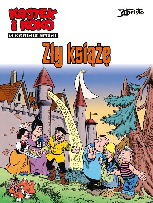 Kajtek i Koko. W krainie baśni. Zły książę. Tom 1