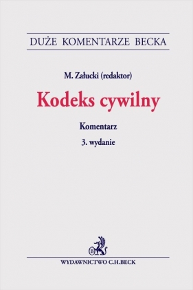Kodeks cywilny Komentarz - Mariusz Załucki