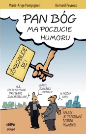 Pan Bóg ma poczucie humoru - Marie-Ange Pompignoli, Bernard Peyrous