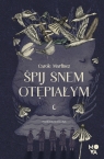  Śpij snem otępiałym