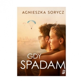 Gdy spadam - Agnieszka Sorycz