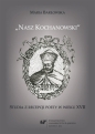 Nasz Kochanowski. Studia z recepcji poety.. - Maria Barłowska
