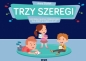 Trzy szeregi. Ćwiczenia słuchu fonemowego dla dzieci w wieku 4-9 lat - Anna Siudak