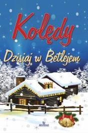 Kolędy Dzisiaj w Betlejem + CD niebieska - Opracowanie zbiorowe