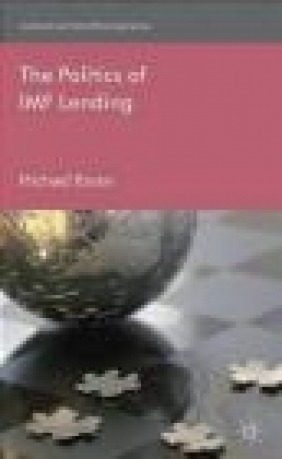 The Politics of IMF Lending Michael Breen