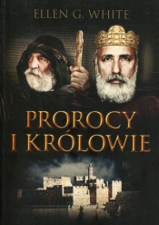 Prorocy i królowie Konflikt Wieków Tom 2 - Ellen G. White