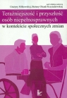 Teraźniejszość i przyszłość osób niepełnosprawnych w kontekście społecznych zmian