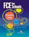 FCE for Schools Practice Tests SB Virginia Evans, Jenny Dooley