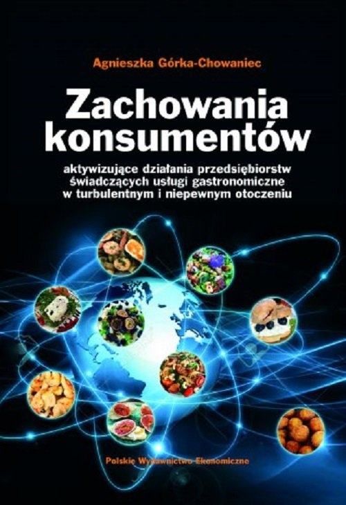 Zachowania konsumentów aktywizujące działania przedsiębiorstw świadczących usługi gastronomiczne w t